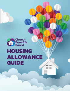 Church Benefits Board Housing Allowance Guide